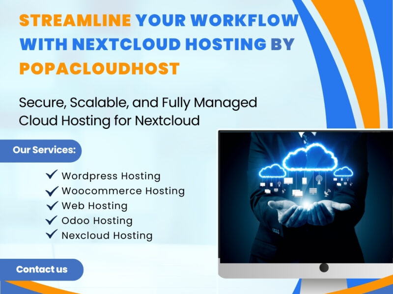 Secure and Streamline Your Workflow with Nextcloud Collaboration Tools in Popacloudhost.com