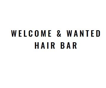 Welcome & Wanted Hair Bar