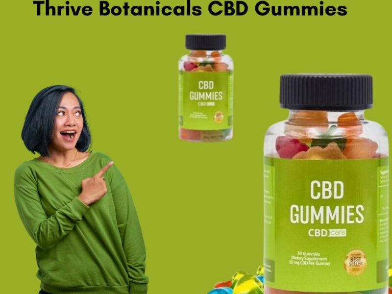 Thrive Botanicals CBD Gummies