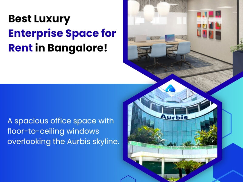 Why Aurbis Offers the Best Shared Office Space in Bangalore?