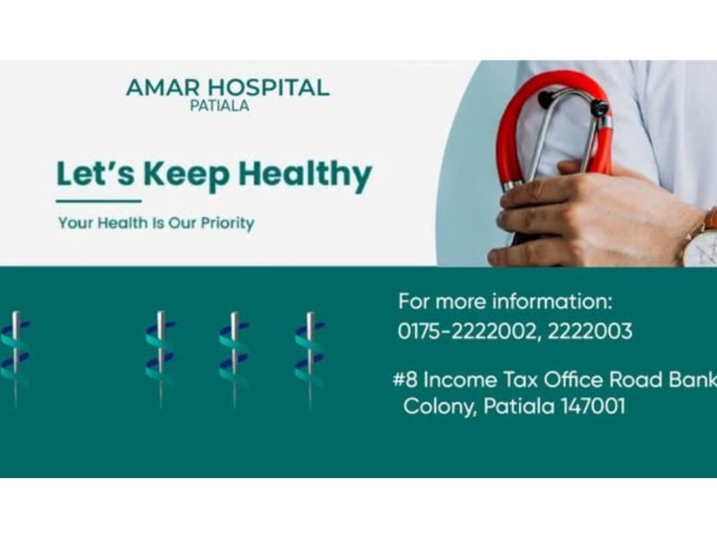 Amar Hospital Patiala offers advanced multi-speciality care.
